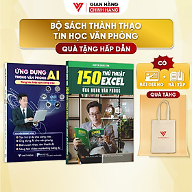 Combo 2 Sách Ứng Dụng AI Và 150 Thủ Thuật Excel Ứng Dụng Văn Phòng Kèm Video Bài Giảng