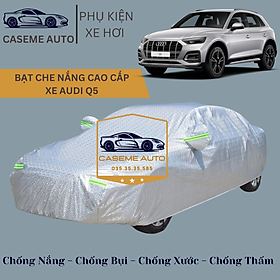 [AUDI Q5] Bạt phủ xe ô tô tráng nhôm cao cấp dành cho xe AUDI Q5 , 3 lớp chống nóng, chống thấm, chống bụi - Hàng Chính Hãng