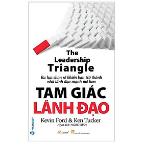 Tam Giác Lãnh Đạo - The Leadership Triangle