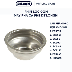 Phin lọc đơn cho máy pha DeLonghi EC9155, EC9355, EC9665, EC9555, EC950, EC900, EC9255, EC9865