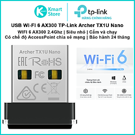 Mua USB WIFI 6 TP-Link Archer TX1U Nano | AX300 2.4Ghz | Cắm và chạy | AP Mode | Bảo hành 2 năm | Hàng Chính Hãng