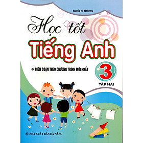 Học Tốt Tiếng Anh Lớp 3 - Tập 2