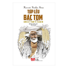 [Download Sách] Túp Lều Của Bác Tom (Tái Bản 2018)