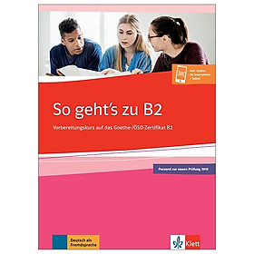 So geht’s zu B2: Vorbereitungskurs auf das Goethe-/OSD Zertifikat B2