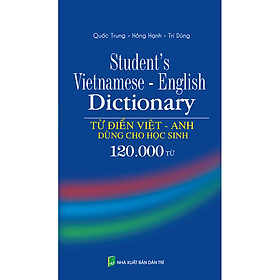 [Download Sách] Từ Điển Việt Anh Dùng Cho Học Sinh 120.000 Từ