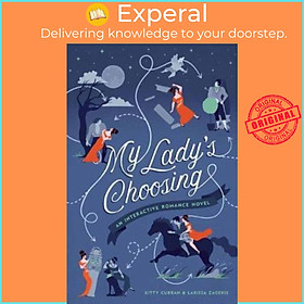 Sách - My Lady's Choosing : An Interactive Romance Novel by Kitty Curran (US edition, paperback)