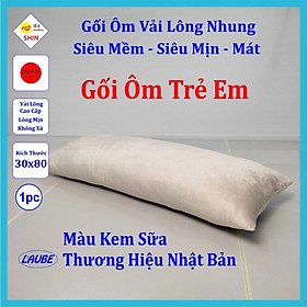 Gối ôm cho bé 30x80cm vải lông nhung màu kem sữa vải mềm mịn mượt và an toàn hàng cty Nhật Bản