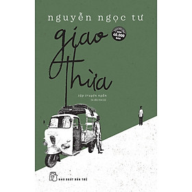Giao Thừa - Nguyễn Ngọc Tư _TRE