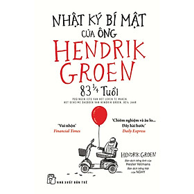 Nhật Ký Bí Mật Của Ông Hendrik Groen 83 1/4 Tuổi - TRE