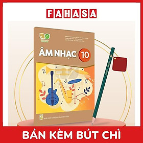 Sách Giáo Khoa Âm Nhạc 10 (Kết Nối) (Chuẩn) - Kèm Bút Chì