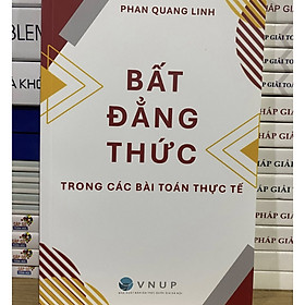 Sách - Bất Đẳng Thức Trong Các Bài Toán Thực Tế