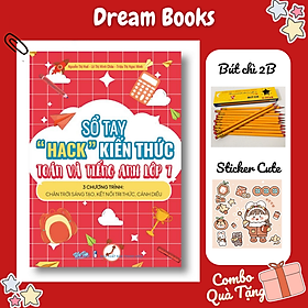Sách - Sổ tay HACK kiến thức Toán & Tiếng  Anh lớp 7- Theo 3 Chương Trình