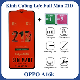 Kính cường lực 21D dành cho OPPO A16K full màn hình (Kèm Giấy Lau 1&2)