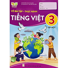 Sách - Vở bài tập - Thực hành Tiếng Việt lớp 3 tập 1+2 (Kết nối tri thức với cuộc sống)