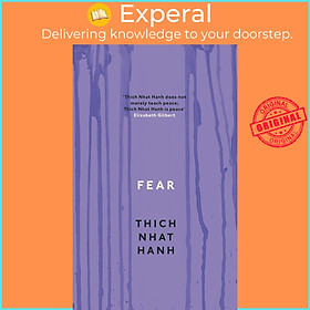 Ảnh bìa Sách - Fear : Essential Wisdom for Getting Through The Storm by Thich Nhat Hanh (UK edition, paperback)