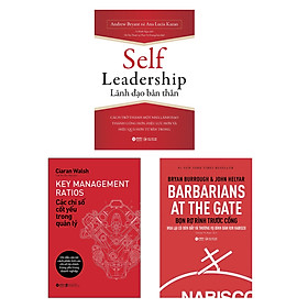 Combo Self Leadership - Lãnh Đạo Bản Thân + Bọn Rợ Rình Trước Cổng + Các Chỉ Số Cốt Yếu Trong Quản Lý - Key Management Ratios