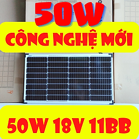 Mua CÔNG NGHỆ MỚI 50W 18V 11BB  Tấm pin năng lượng mặt trời 50W mono HIỆU SUẤT CAO NHẤT tặng jack MC4