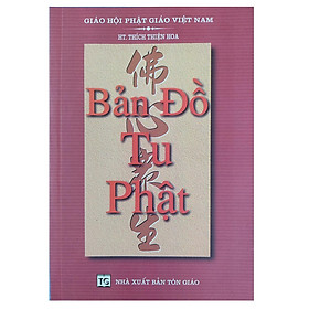 Sách - Bản Đồ Tu Phật - Hòa thượng Thích Thiện Hoa - Chính Thông Book