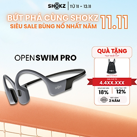 Mua  MỞ BÁN  Tai Nghe Thể Thao Truyền Âm Thanh Qua Xương SHOKZ OPENSWIM PRO S710 Bluetooth Kết Hợp Lưu Trữ MP3 32GB - Hàng Chính Hãng