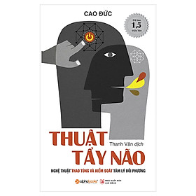 Hình ảnh Sách Kỹ Năng Sống: Thuật Tẩy Não (Tái Bản 2019) - (Nghệ Thuật Của Người Quản Lý / Tặng kèm Postcard Greenlife)