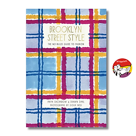 Brooklyn Street Style: The No-Rules Guide to Fashion by Anya Sacharow - Abrams Books