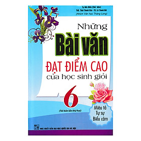 Những Bài Văn Đạt Điểm Cao Của Học Sinh Giỏi Lớp 6