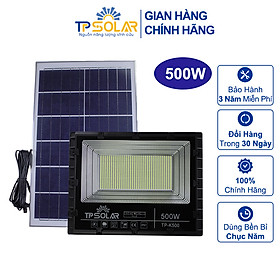 Mua Đèn Pha Led Năng Lượng Mặt Trời TP Solar 500W TP-K500 Công Suất Lớn Siêu Sáng