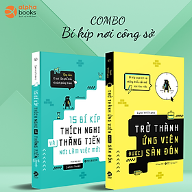 Hình ảnh Combo Trở Thành Ứng Viên Được Săn Đón + 15 Bí Kíp Thích Nghi Và Thăng Tiến Nơi Làm Việc Mới