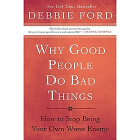 Why Good People Do Bad Things