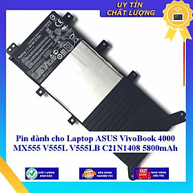 Pin dùng cho Laptop ASUS VivoBook 4000 MX555 V555L V555LB C21N1408 5800mAh - Hàng Nhập Khẩu New Seal