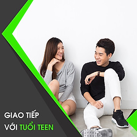Giao Tiếp Với Tuổi Teen - KYNA FOR KIDS