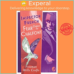 Sách - Inspector French: Fear Comes to Chalfont by Freeman Wills Crofts (UK edition, paperback)