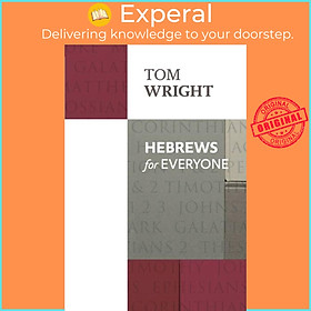 Sách - Hebrews for Everyone by Tom Wright (UK edition, paperback)