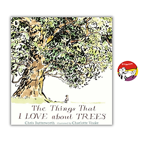 The Things That I LOVE about TREES by Chris Butterworth | Children's English Picture Book - Walker Books Ltd