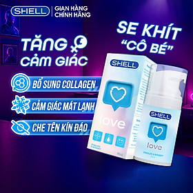 Gel bôi trơn tăng khoái cảm nữ Shell Love Blue - Chai 50ml | SHELL CHÍNH HÃNG