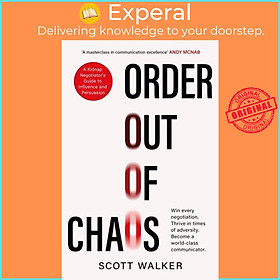 Hình ảnh Sách - Order Out of Chaos How to Become a World-Class Communicator and Win Every by Scott Walker (UK edition, Paperback)