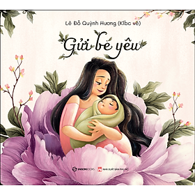 Gửi Bé Yêu - Lê Đỗ Quỳnh Hương