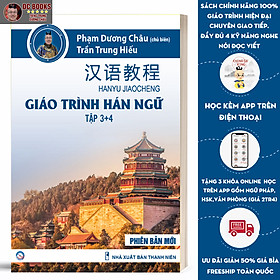 [Download Sách] Sách Giáo Trình Hán Ngữ 3 + 4 - Phiên Bản Mới - Tương Đương HSK 4 - Phạm Dương Châu - (Kèm Audio Chuẩn Giọng Bản Xứ)