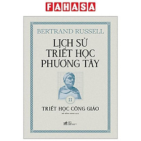 Lịch Sử Triết Học Phương Tây - Tập 2 - Triết Học Công Giáo - Bìa Cứng