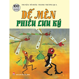 Dế Mèn Phiêu Lưu Ký – Tranh Truyện Màu - Ấn Bản Kỉ Niệm 100 Năm Ngày Sinh Nhà Văn Tô Hoài (Tái Bản 2020)