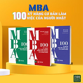 COMBO MBA – 100 KỸ NĂNG CƠ BẢN LÀM VIỆC CỦA NGƯỜI NHẬT