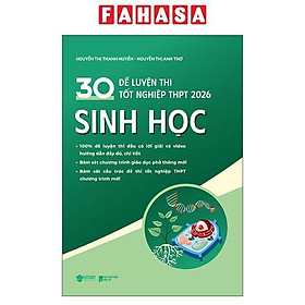 Sách - 30 Đề Luyện Thi Tốt Nghiệp THPT 2026 - Sinh Học