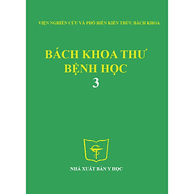 Bách khoa thư bệnh học Tập 3