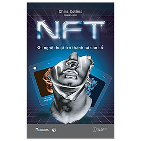 NFT - Khi Nghệ Thuật Trở Thành Tài Sản Số