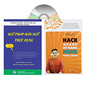 [Download Sách] Sách - combo: Ngữ Pháp Hán Ngữ Thực Dụng +Hack nhanh kỷ năng nghe tiếng trung +DVD tài liệu