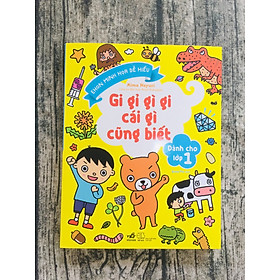 Gi Gỉ Gì Gi Cái Gì Cũng Biết - Dành Cho Lớp 1