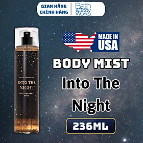 Body Mist Bath And Body Works Nam Nữ Chính Hãng Into The Night, Xịt Thơm Body Toàn Thân Hương Nước Hoa 236ml