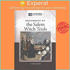 Sách - Documents of the Salem Witch Trials by K. David Goss (US edition, hardcover)