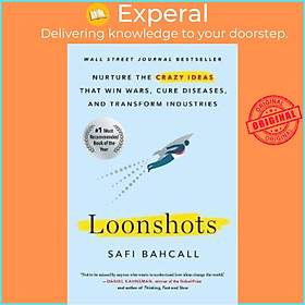 Hình ảnh Sách - Loonshots : Nurture the Crazy Ideas That Win Wars, Cure Diseases, and Tra by Safi Bahcall (US edition, paperback)