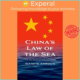 Sách - China's Law of the Sea - The New Rules of Maritime  by Isaac B. Kardon (UK edition, hardcover)
